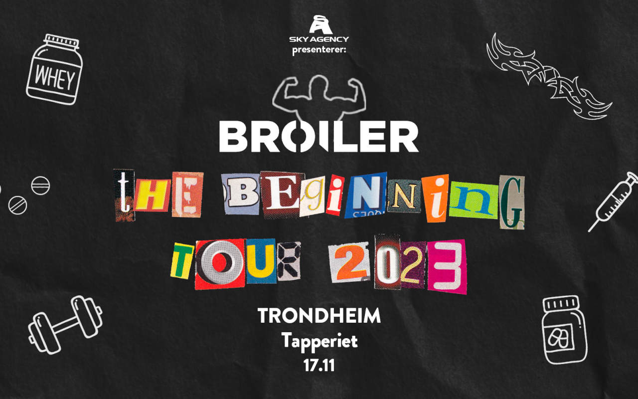broiler the beginning tour trondheim